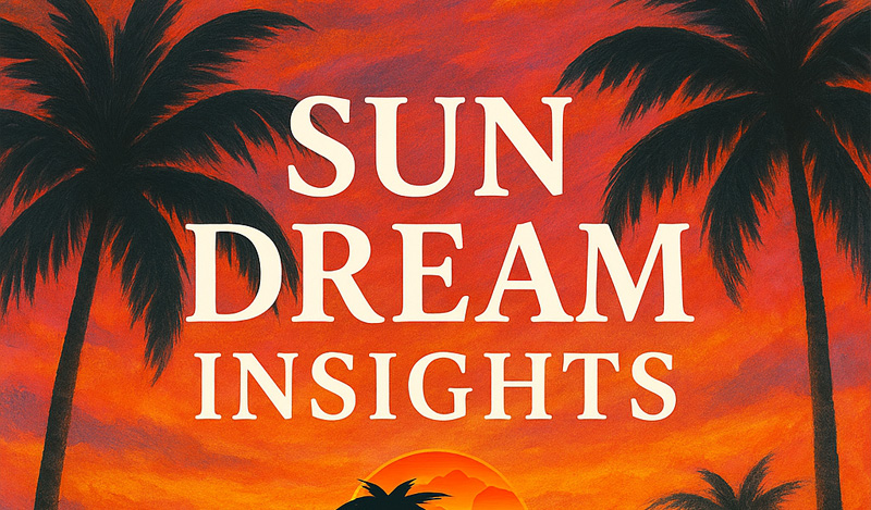 Sun Dream Insights Podcast